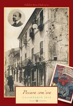Pescara com'era. Calendario 2018. Ediz. a spirale