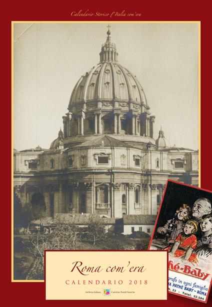 Roma com'era. Calendario 2018. Ediz. a spirale - copertina