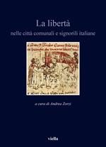 La libertà nelle città comunali e signorili italiane