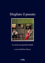 Sfogliare il passato. La storia nei giornali italiani