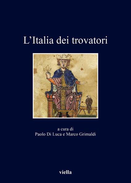 L' Italia dei trovatori - Paolo Di Luca,Marco Grimaldi - ebook