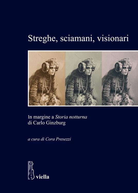 Streghe, sciamani, visionari. In margine a «Storia notturna» di Carlo Ginzburg - copertina