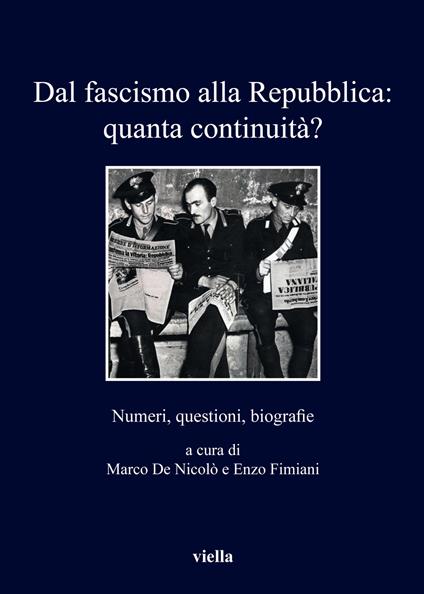 Dal fascismo alla Repubblica: quanta continuità? Numeri, questioni, biografie - copertina