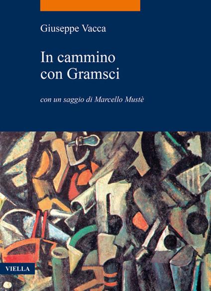 In cammino con Gramsci - Giuseppe Vacca - copertina