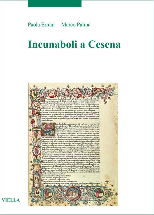 Incunaboli a Cesena - Paola Errani,Marco Palma - copertina