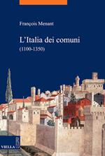 L' Italia dei comuni (1100-1350)