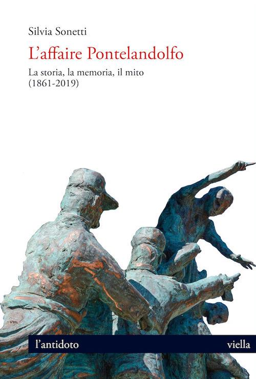 L' affaire Pontelandolfo. La storia, la memoria, il mito (1861-2019) - Silvia Sonetti - ebook
