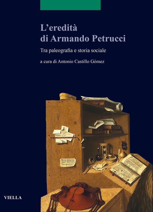L' eredità di Armando Petrucci. Tra paleografia e storia sociale. Ediz. bilingue - copertina
