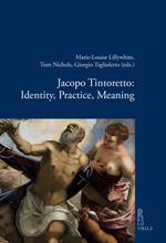 Jacopo Tintoretto: Identity, Practice, Meaning