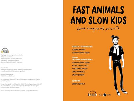 Fast Animals and Slow Kids. Come reagire al presente - Lorenzo La Neve,Giacomo Taddeo Traini,Mattia «Drugo» Secci - 2
