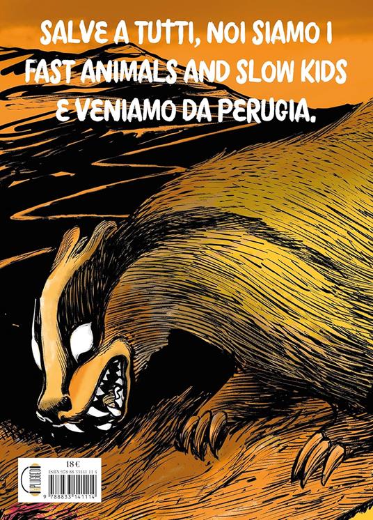 Fast Animals and Slow Kids. Come reagire al presente - Lorenzo La Neve,Giacomo Taddeo Traini,Mattia «Drugo» Secci - 4