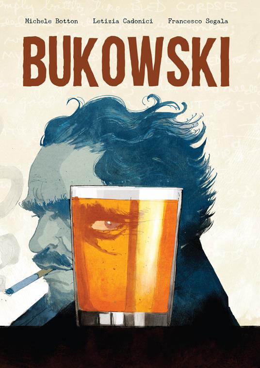 Bukowski - Michele Botton,Letizia Cadonici,Francesco Segala - copertina