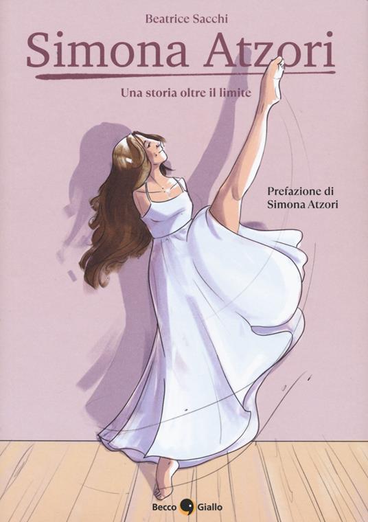 Simona Atzori, una storia oltre il limite - Beatrice Sacchi - copertina
