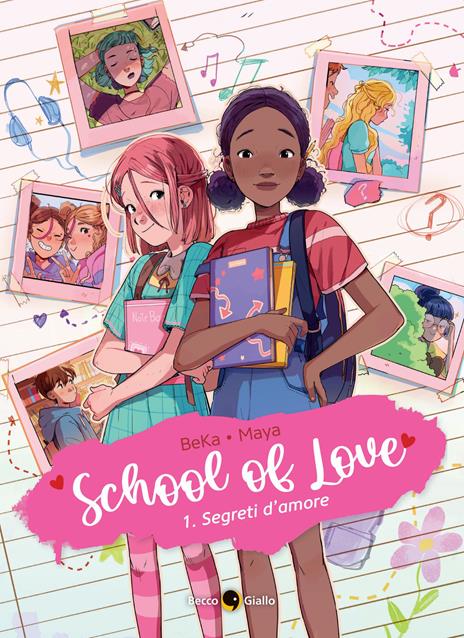 School of love. Vol. 1: Segreti d'amore - BeKa,Maya - copertina