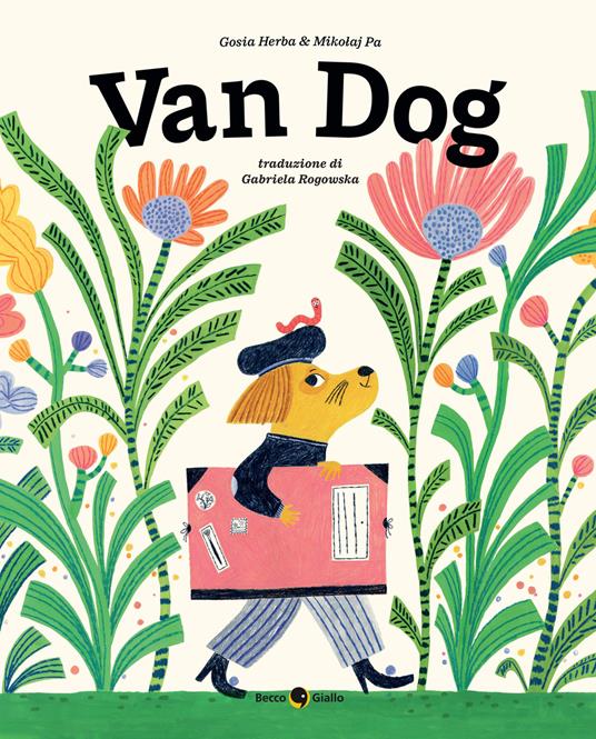Van Dog. Ediz. illustrata - Mikolaj Pa,Gosia Herba - copertina