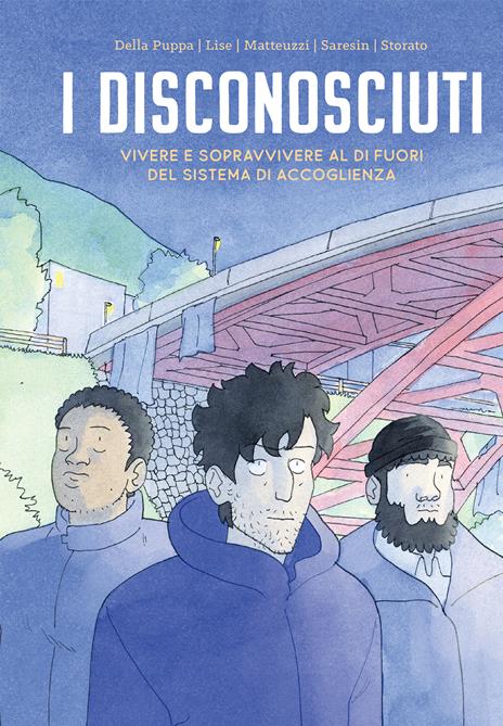 I disconosciuti. Vivere e sopravvivere al di fuori - Francesco Della Puppa - copertina