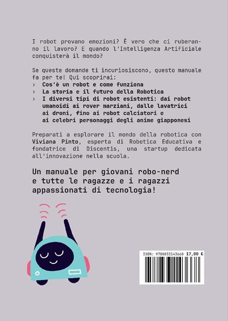 Hai detto robot? Guida per giovani robo-nerd - Viviana Pinto,Virginia Landro - 2