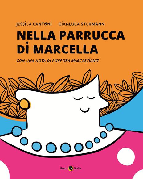 Nella parrucca di Marcella - J. Cantoni,Gianluca Sturmann - copertina
