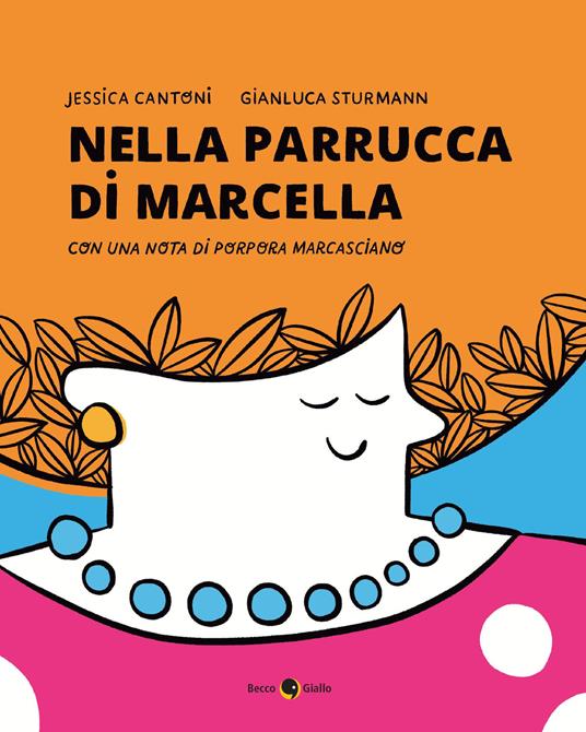 Nella parrucca di Marcella - J. Cantoni,Gianluca Sturmann - copertina