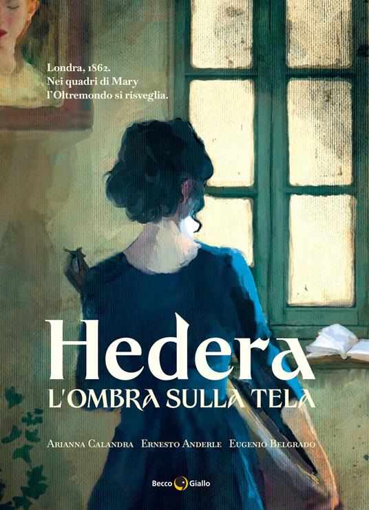 L'ombra sulla tela. Hedera. Vol. 2 - Ernesto Anderle,A. Calandra,E. Belgrado - copertina