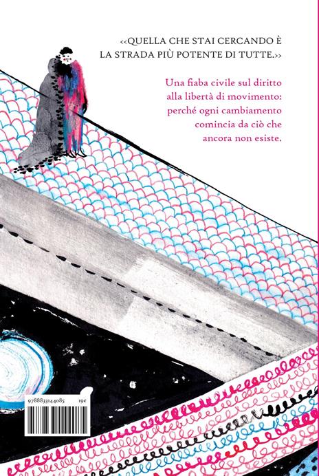 La strada che non esiste - Marco GK Gnaccolini,Lisa Gelli,Caterina Borelli - 2