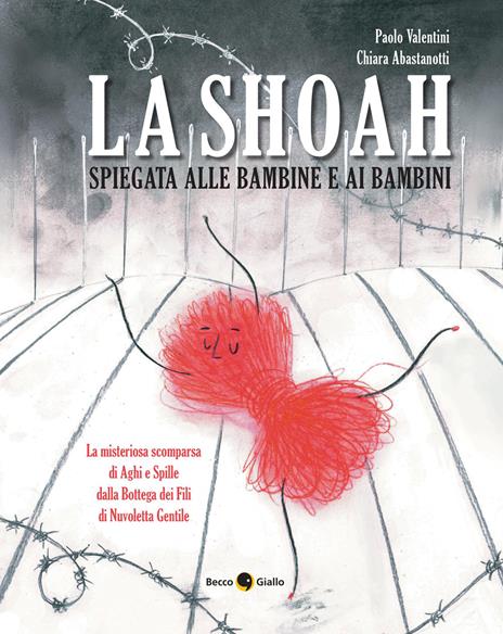 La shoah spiegata alle bambine e ai bambini. Nuova ediz. - Paolo Valentini - copertina