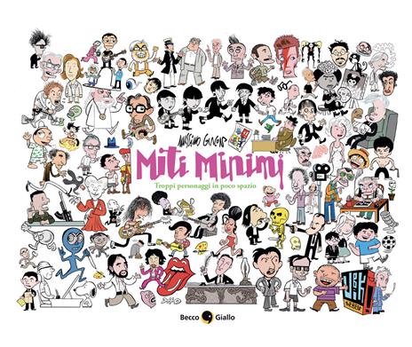 Miti minimi. Troppi personaggi in poco spazio - Massimo Giacon - copertina