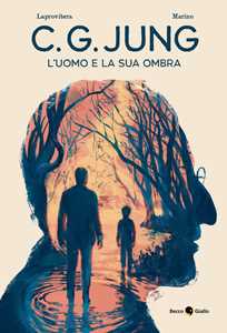 Libro C. G. Jung. L'uomo e la sua ombra Andrea Laprovitera Antonio Marino
