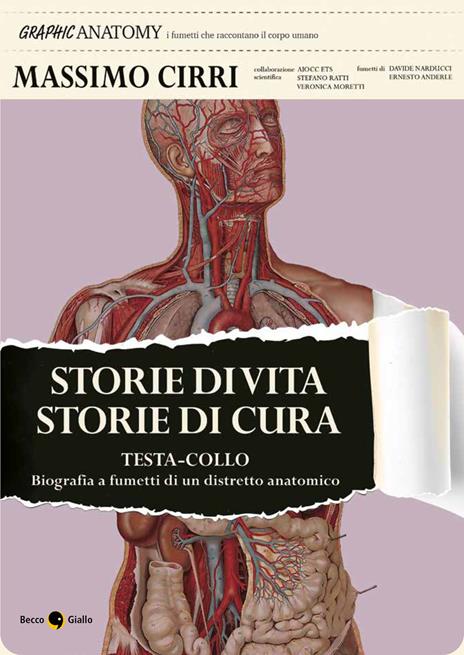 Storie di vita storie di cura. Testa-collo: biografia a fumetti di un distretto anatomico - Massimo Cirri,Stefano Ratti,Veronica Moretti - copertina