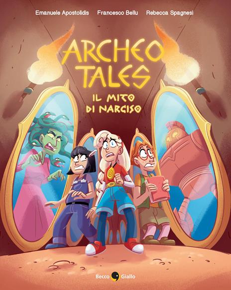 Il mito di Narciso. Archeo tales. Vol. 2 - Emanuele Apostolidis,Francesco Bellu,Rebecca Spagnesi - copertina
