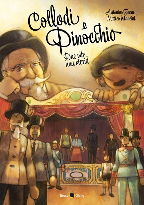 Collodi e Pinocchio. Due vite, una storia - copertina