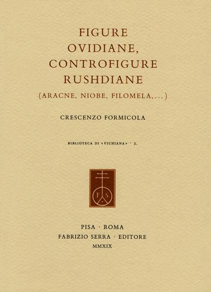 Figure ovidiane, controfigure rushdiane (Aracne, Niobe, Filomela,...) - Crescenzo Formicola - copertina
