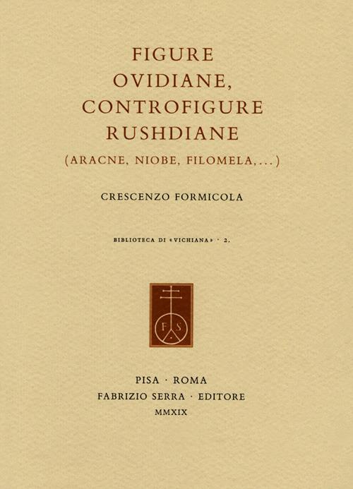 Figure ovidiane, controfigure rushdiane (Aracne, Niobe, Filomela,...) - Crescenzo Formicola - copertina