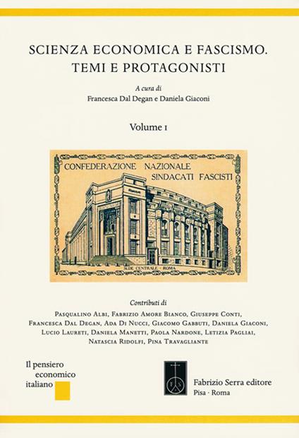 Scienza economica e fascismo. Temi e protagonisti - copertina