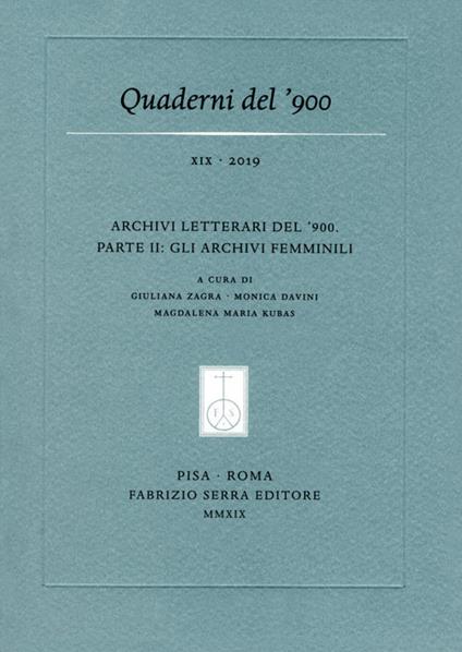 Quaderni del '900 (2019). Vol. 19: Archivi letterari del ?900. Parte II: gli archivi femminili. - copertina