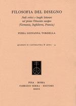 Filosofia del disegno. Nodi critici e luoghi letterari nel primo Ottocento europeo (Germania, Inghilterra, Francia)