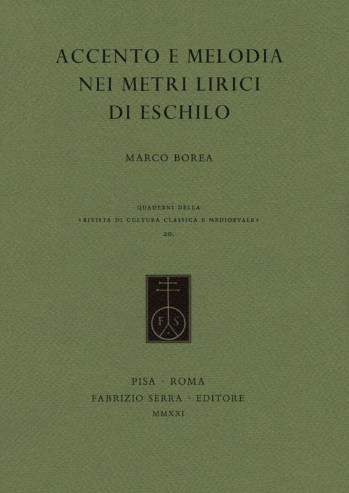 Accento e melodia nei metri lirici di Eschilo - Marco Borea