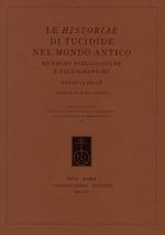 Le Historiae di Tucidide nel mondo antico. Ricerche bibliologiche e paleografiche