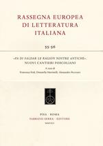 «Fa di saldar le ragion nostre antiche». Nuovi cantieri foscoliani