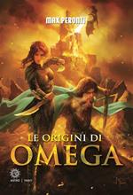 Le origini di Omega