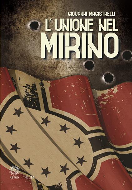 L'unione nel mirino - Giovanni Magistrelli - copertina