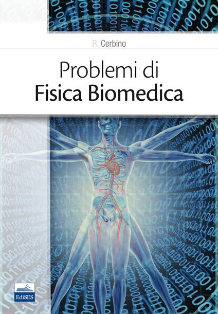 Problemi di fisica biomedica - Roberto Cerbino - copertina