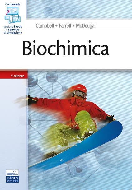 Biochimica. Con software di simulazione - Mary K. Campbell,Shawn O. Farrell,O. M. McDougal - copertina