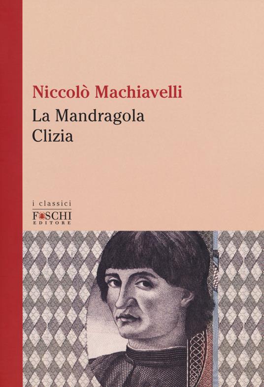 La Mandragola-Clizia - Niccolò Machiavelli - copertina