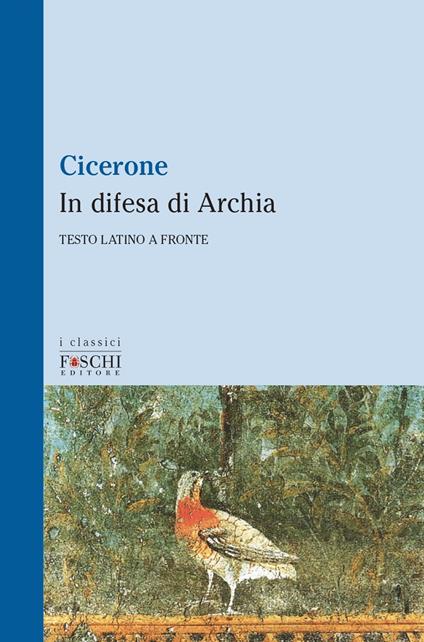 In difesa di Archia - Marco Tullio Cicerone - copertina