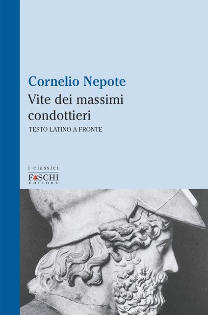 Vite dei massimi condottieri - Cornelio Nepote - copertina