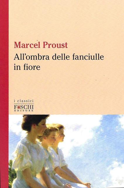 All'ombra delle fanciulle in fiore - Marcel Proust - copertina