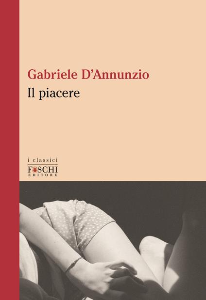 Il piacere - Gabriele D'Annunzio - copertina