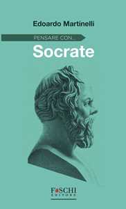 Pensare con... Socrate