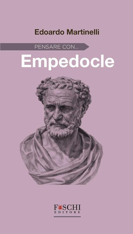 Pensare con... Empedocle - Edoardo Martinelli - copertina